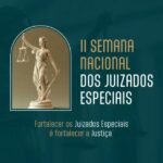 II Semana Nacional dos Juizados Especiais começa nesta segunda-feira