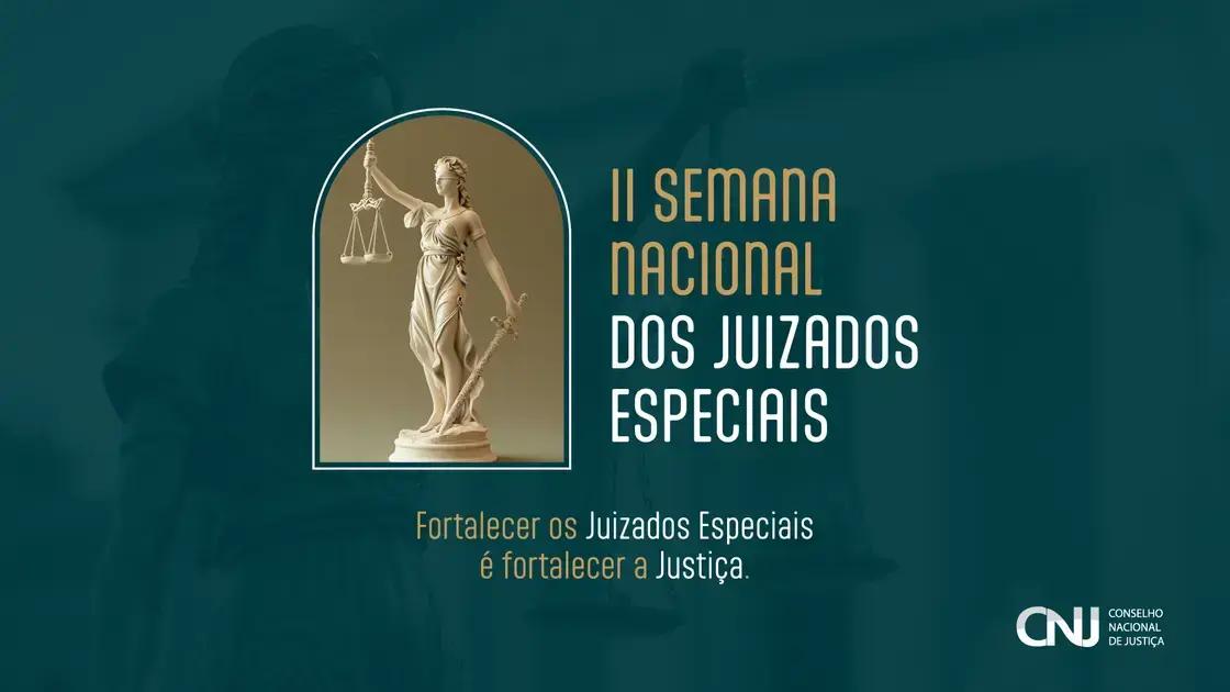 II Semana Nacional dos Juizados Especiais começa nesta segunda-feira
