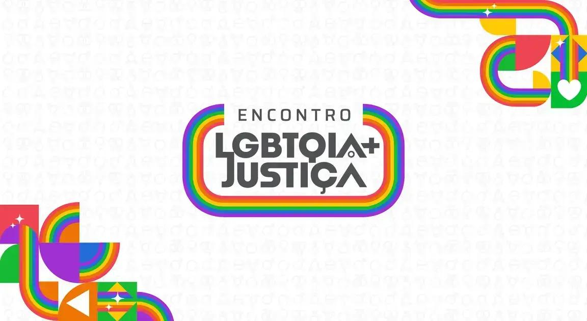 CNJ promove encontro sobre direitos LGBTQIA+ nos dias 25 e 26 de junho