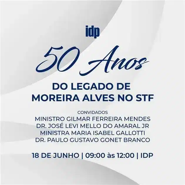 IDP homenageia o legado do ministro Moreira Alves em seminário