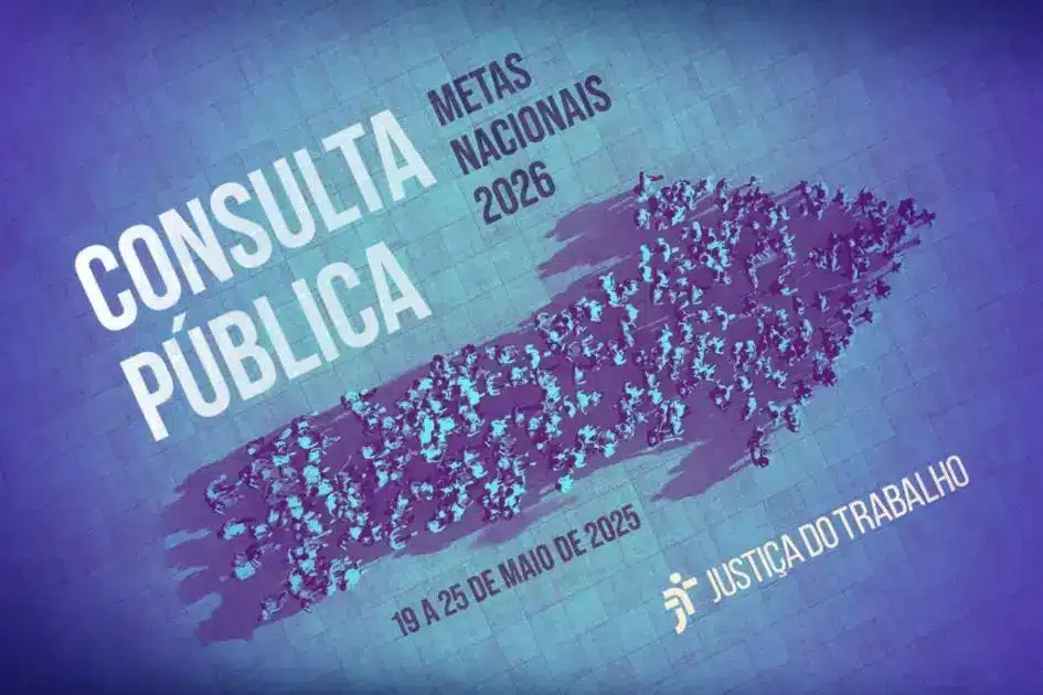 Justiça do Trabalho define metas prioritárias após consulta pública para 2026