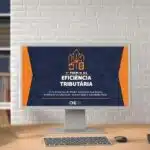 Prêmio Eficiência Tributária: Últimos Dias para Inscrição