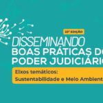 Tribunais mostram práticas inovadoras em sustentabilidade e ambientais