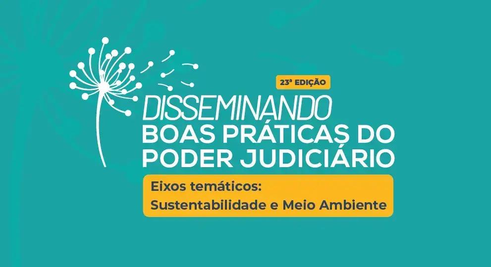 Tribunais mostram práticas inovadoras em sustentabilidade e ambientais