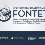 2.º Encontro Nacional do Fontet aborda violências e direitos humanos