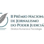 Prêmio Nacional de Jornalismo do Judiciário tem inscrições prorrogadas até 7 de julho
