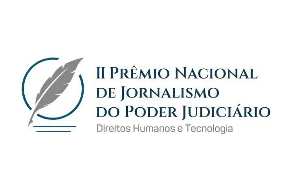 Prêmio Nacional de Jornalismo do Judiciário tem inscrições prorrogadas até 7 de julho